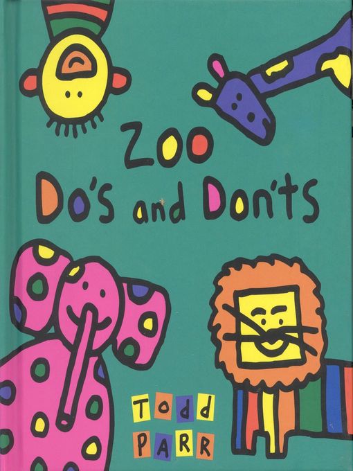 Title details for Zoo Do's and Don'ts by Todd Parr - Available